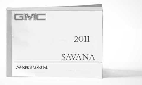 2011 GMC Savana Owner Manual Car Glovebox Book