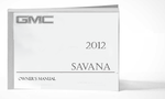 2012 GMC Savana Owner Manual Car Glovebox Book