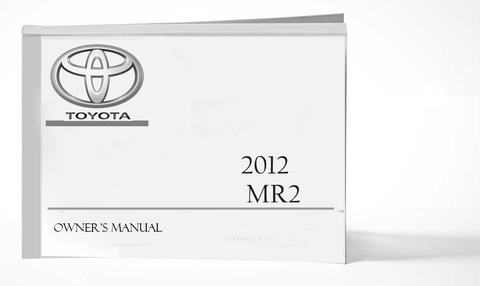 2012 Toyota MR2 Owner Manual Car Glovebox Book