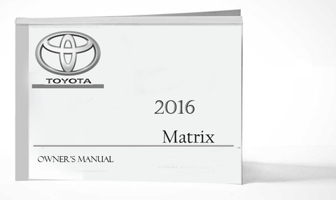 2016 Toyota Matrix Owner Manual Car Glovebox Book